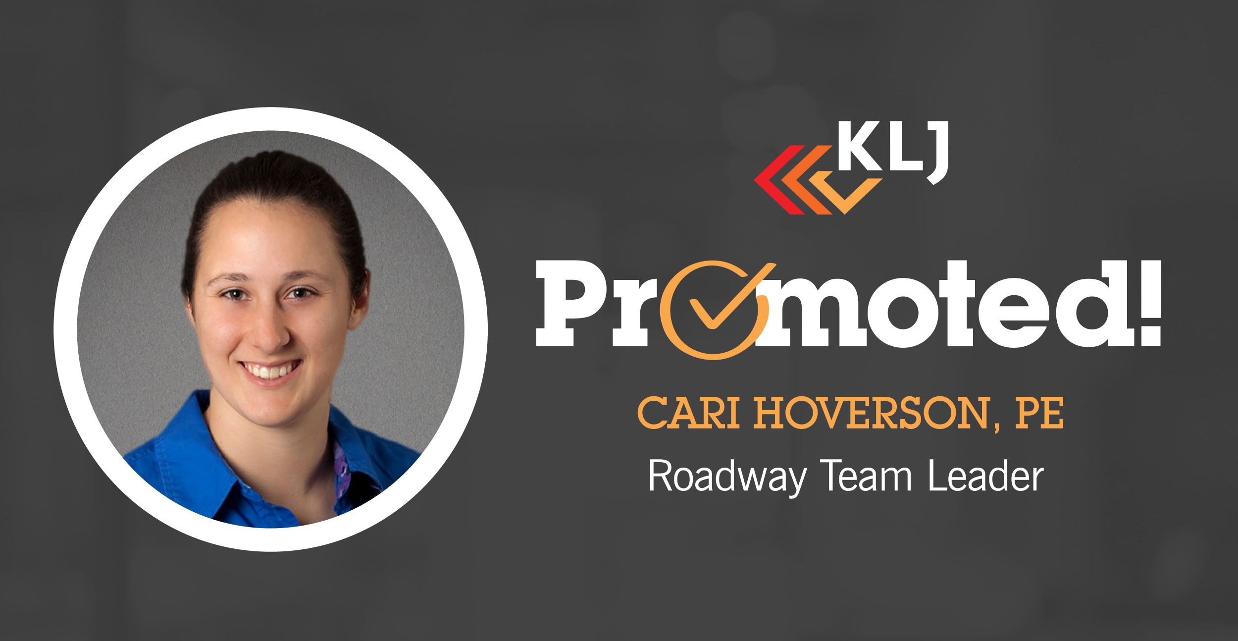 Cari Hoverson Promoted to Roadway Team Leader