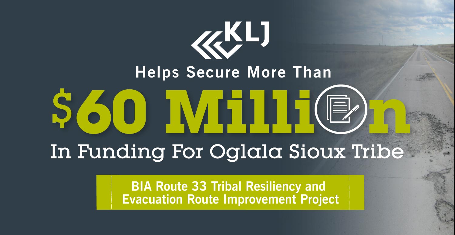 KLJ partners with Oglala Sioux Tribe Department of Transportation to Secure $60M for Transformative Roadway Resilience Project on Pine Ridge Reservation