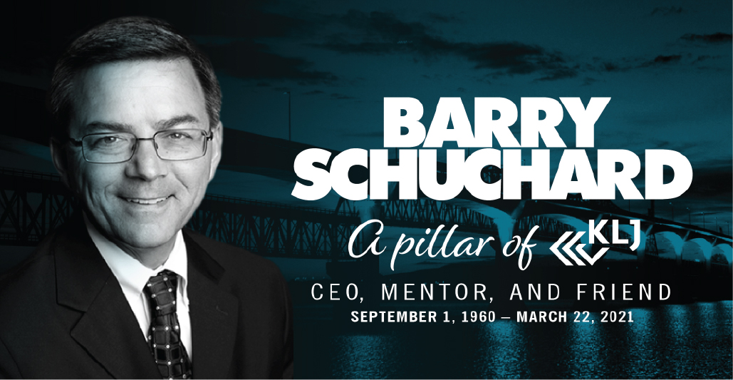 Barry Schuchard, CEO and Pillar of KLJ Engineering, Passes Away